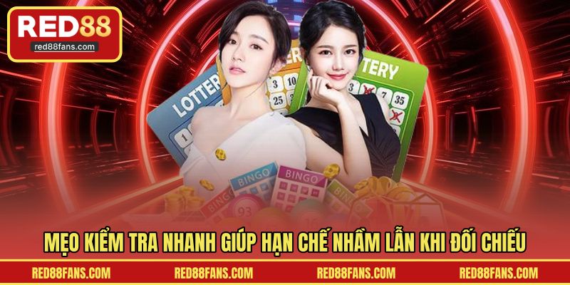 Mẹo kiểm tra nhanh giúp hạn chế nhầm lẫn khi đối chiếu