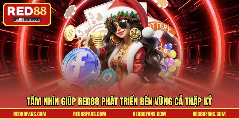 RED88 đặt ra tầm nhìn dài hạn với 3 trụ cột chính
